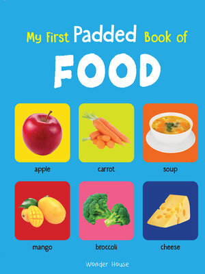 cover image of My First Padded Book of Food